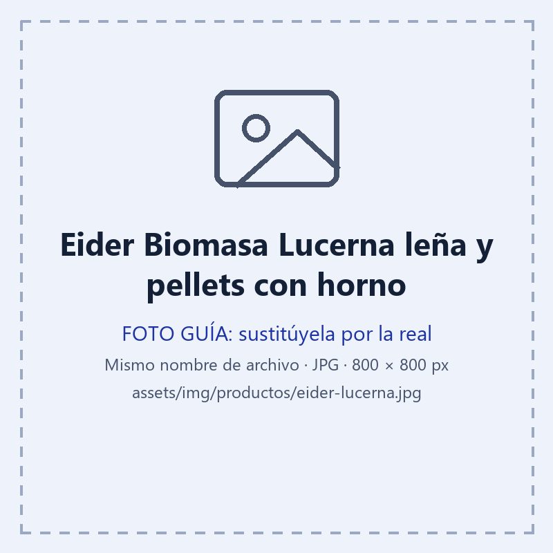 Fotografía del Eider Biomasa Lucerna leña y pellets con horno